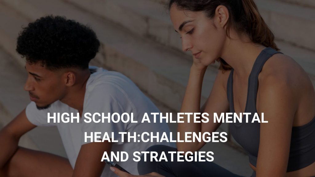 high school athletes mental health