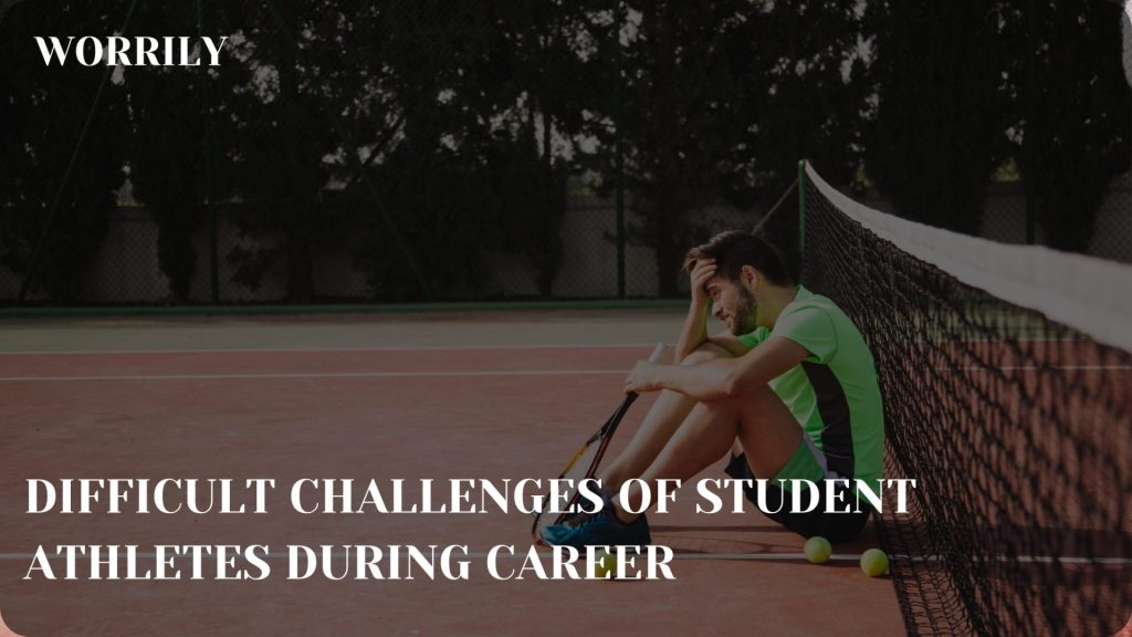 Challenges Student athletes