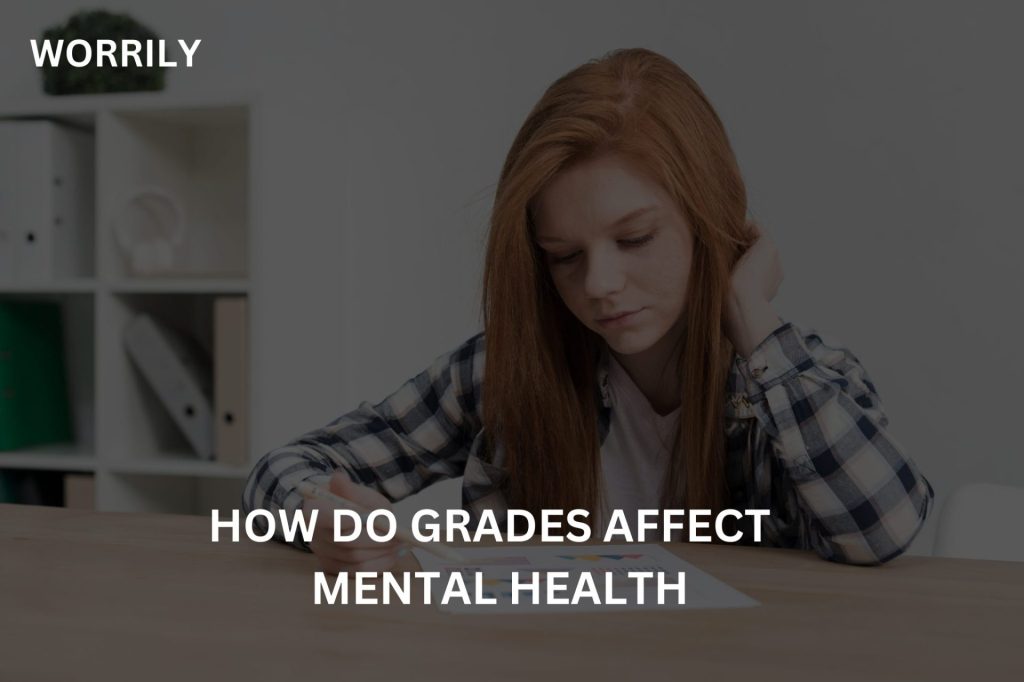 grades affect mental health